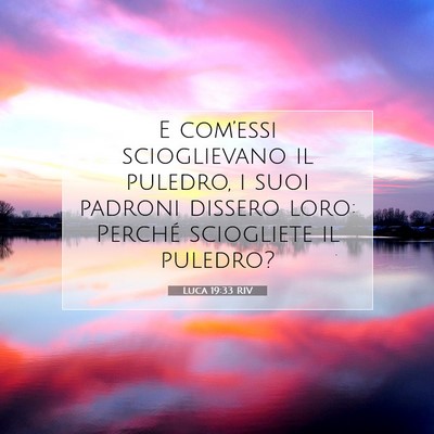 Luca 19:33 Versetto della Bibbia Spiegato