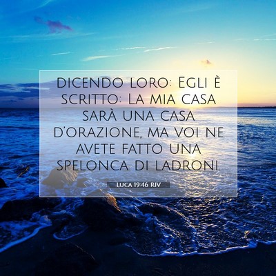 Luca 19:46 Versetto della Bibbia Spiegato