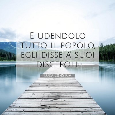 Luca 20:45 Versetto della Bibbia Spiegato