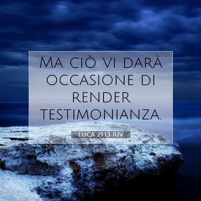 Luca 21:13 Versetto della Bibbia Spiegato
