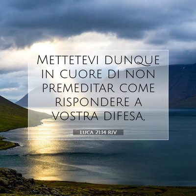 Luca 21:14 Versetto della Bibbia Spiegato