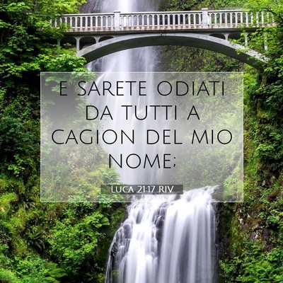 Luca 21:17 Versetto della Bibbia Spiegato
