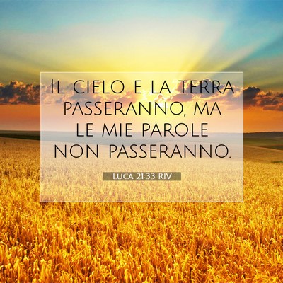 Luca 21:33 Versetto della Bibbia Spiegato