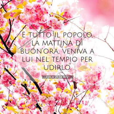 Luca 21:38 Versetto della Bibbia Spiegato
