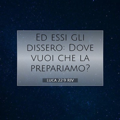 Luca 22:9 Versetto della Bibbia Spiegato