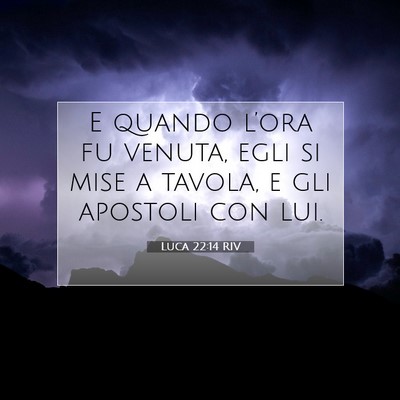Luca 22:14 Versetto della Bibbia Spiegato