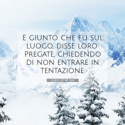 Luca 22:40 Versetto della Bibbia Spiegato