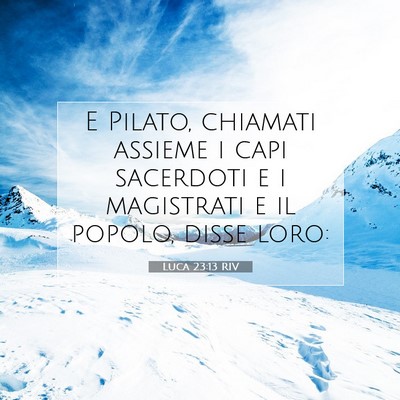 Luca 23:13 Versetto della Bibbia Spiegato