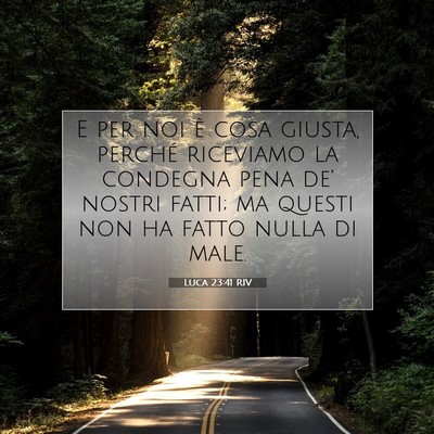 Luca 23:41 Versetto della Bibbia Spiegato