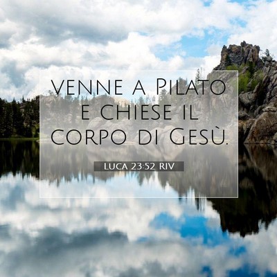 Luca 23:52 Versetto della Bibbia Spiegato