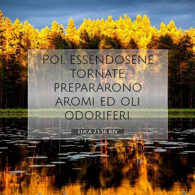 Luca 23:56 Versetto della Bibbia Spiegato