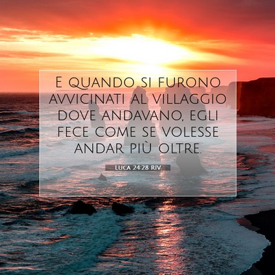 Luca 24:28 RIV Immagine del Versetto della Bibbia