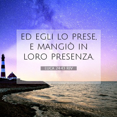 Luca 24:43 Versetto della Bibbia Spiegato