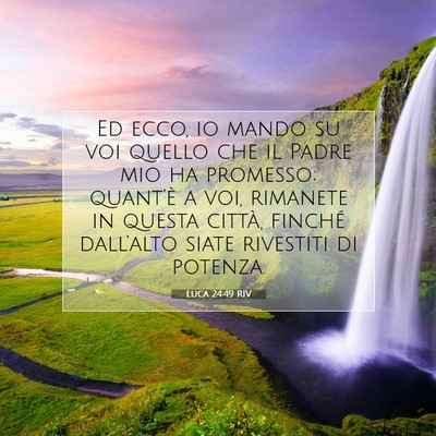 Luca 24:49 RIV Immagine del Versetto della Bibbia