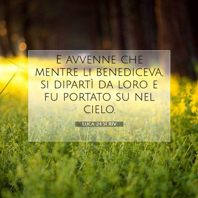 Luca 24:51 RIV Immagine del Versetto della Bibbia