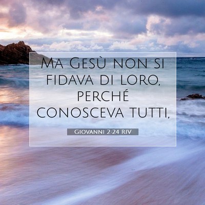 Giovanni 2:24 RIV Immagine del Versetto della Bibbia