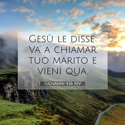 Giovanni 4:16 Versetto della Bibbia Spiegato