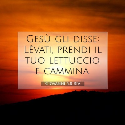 Giovanni 5:8 Versetto della Bibbia Spiegato