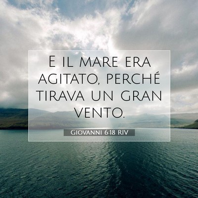 Giovanni 6:18 Versetto della Bibbia Spiegato