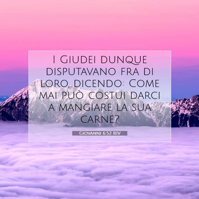 Giovanni 6:52 Versetto della Bibbia Spiegato