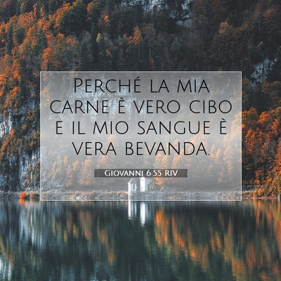 Giovanni 6:55 Versetto della Bibbia Spiegato