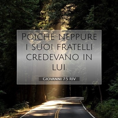 Giovanni 7:5 RIV Immagine del Versetto della Bibbia