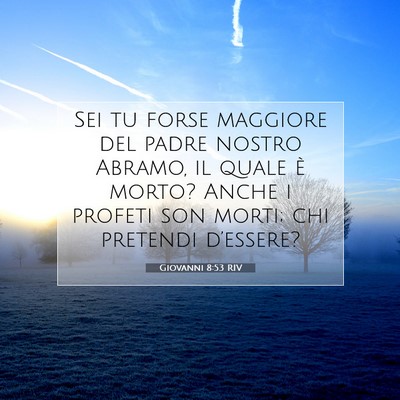 Giovanni 8:53 RIV Immagine del Versetto della Bibbia