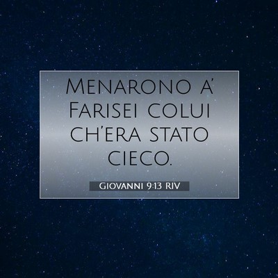 Giovanni 9:13 Versetto della Bibbia Spiegato