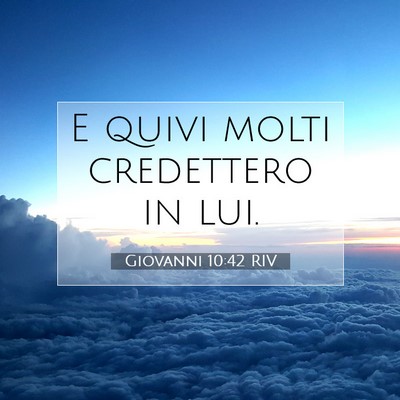 Giovanni 10:42 Versetto della Bibbia Spiegato