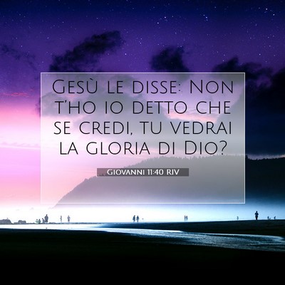 Giovanni 11:40 RIV Immagine del Versetto della Bibbia