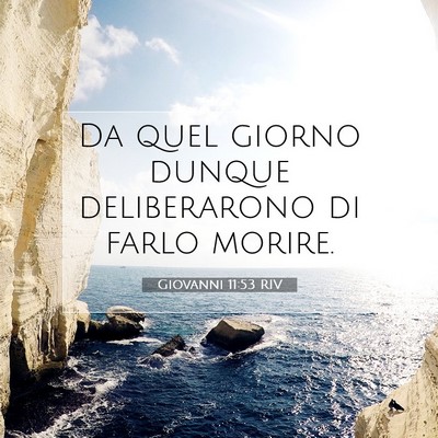 Giovanni 11:53 RIV Immagine del Versetto della Bibbia