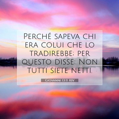 Giovanni 13:11 Versetto della Bibbia Spiegato