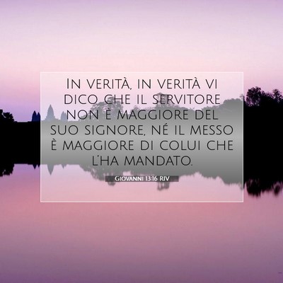 Giovanni 13:16 Versetto della Bibbia Spiegato