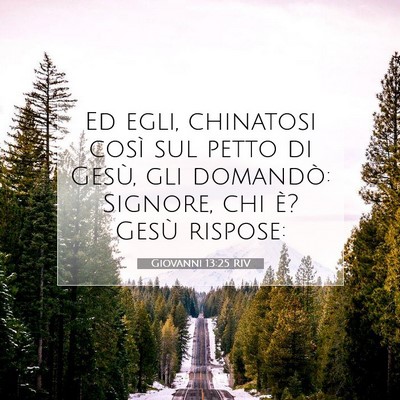 Giovanni 13:25 Versetto della Bibbia Spiegato