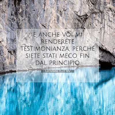 Giovanni 15:27 RIV Immagine del Versetto della Bibbia