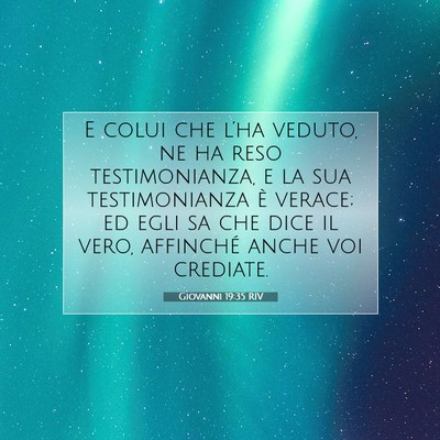 Giovanni 19:35 RIV Immagine del Versetto della Bibbia