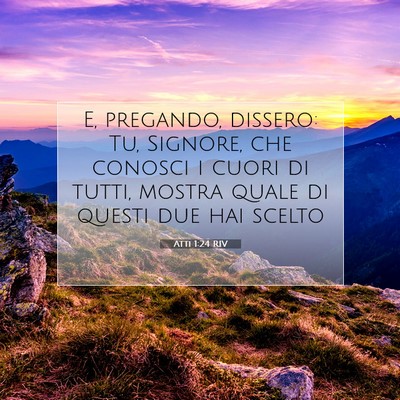 Atti 1:24 Versetto della Bibbia Spiegato