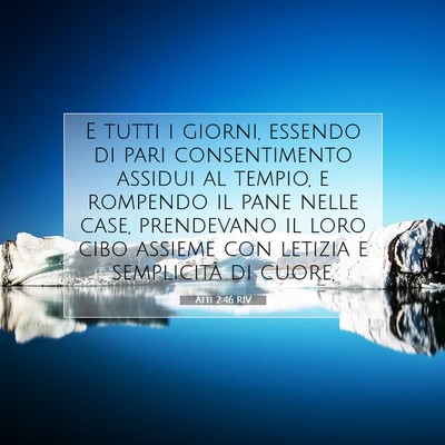 Atti 2:46 RIV Immagine del Versetto della Bibbia