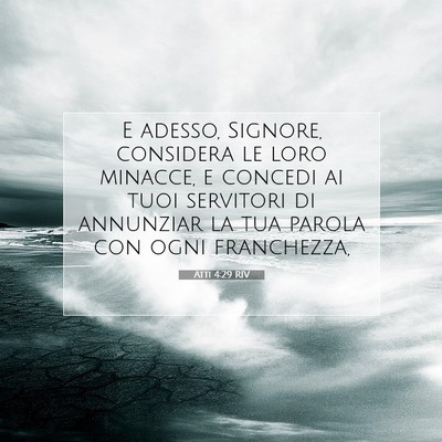 Atti 4:29 RIV Immagine del Versetto della Bibbia