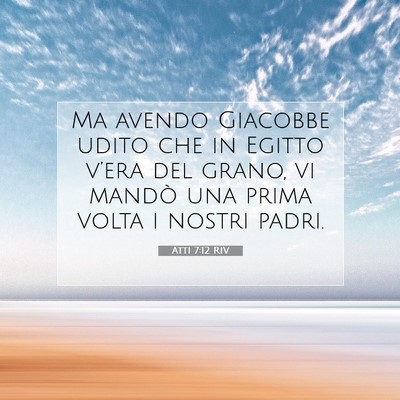 Atti 7:12 RIV Immagine del Versetto della Bibbia
