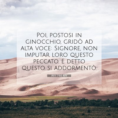 Atti 7:60 RIV Immagine del Versetto della Bibbia