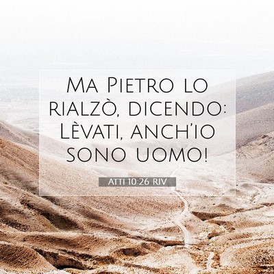 Atti 10:26 Versetto della Bibbia Spiegato