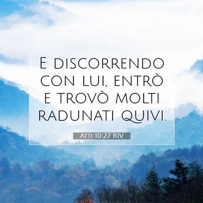 Atti 10:27 Versetto della Bibbia Spiegato