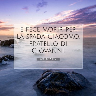 Atti 12:2 RIV Immagine del Versetto della Bibbia