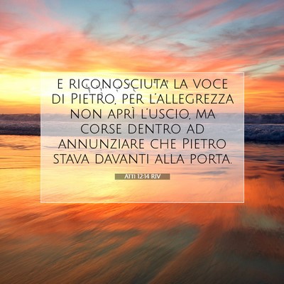 Atti 12:14 RIV Immagine del Versetto della Bibbia