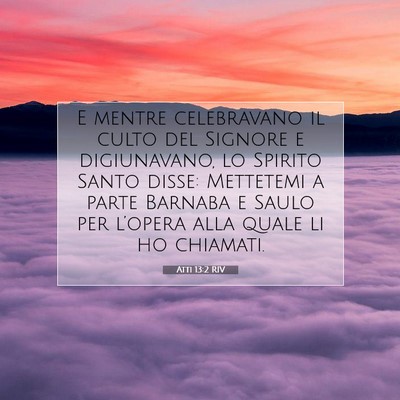 Atti 13:2 RIV Immagine del Versetto della Bibbia