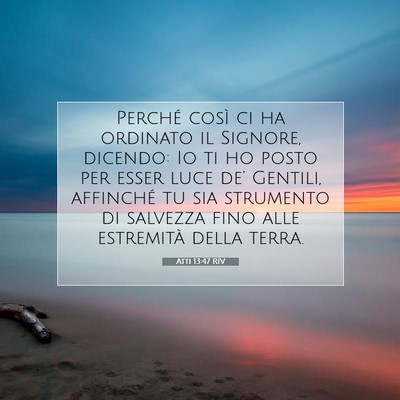 Atti 13:47 RIV Immagine del Versetto della Bibbia