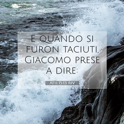 Atti 15:13 RIV Immagine del Versetto della Bibbia
