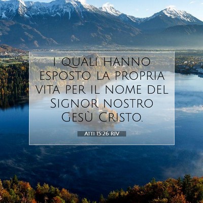 Atti 15:26 Versetto della Bibbia Spiegato