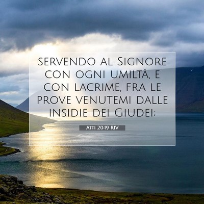 Atti 20:19 RIV Immagine del Versetto della Bibbia